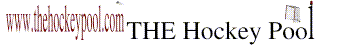 <B><FONT SIZE=4>- <font size=5>T H E</font> - <font size=5>H</font> O C K E Y - <font size=5>P</font> O O L -</FONT></B>